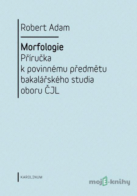 Morfologie - Robert Adam Morfologie - Robert Adam