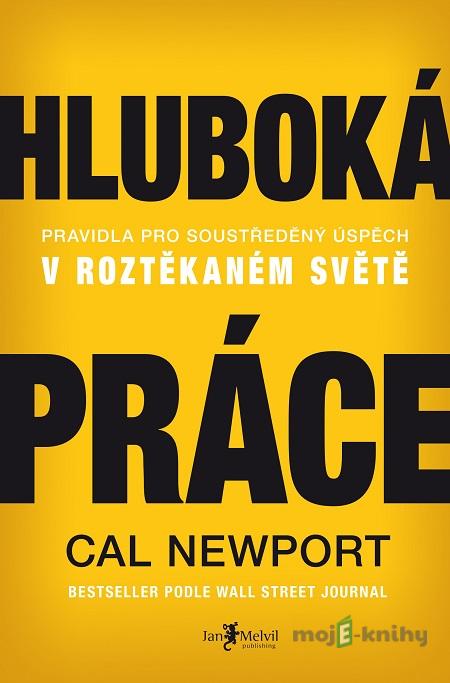 Hluboká práce - Cal Newport Hluboká práce - Cal Newport