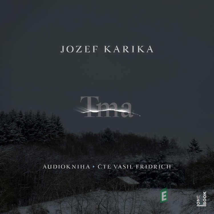 Tma - Jozef Karika Tma - Jozef Karika