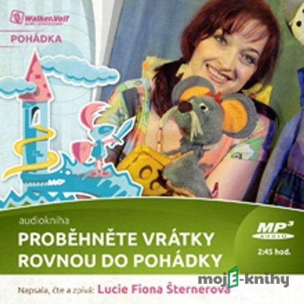 Proběhněte vrátky rovnou do pohádky - Lucie Fiona Šternerová