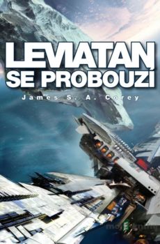 Leviatan se probouzí - James S.A. Corey