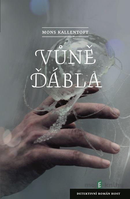 Vůně ďábla - Mons Kallentoft Vůně ďábla - Mons Kallentoft