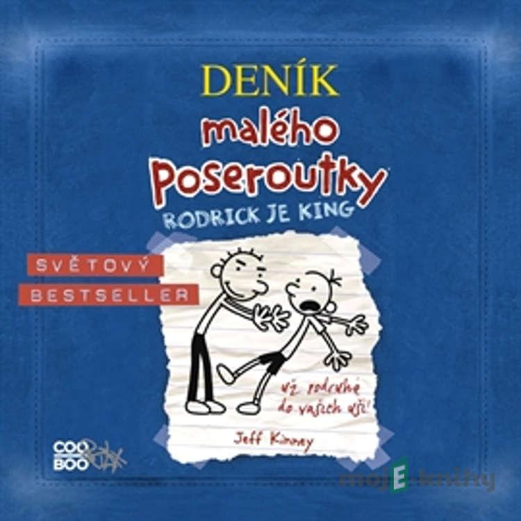 Deník malého poseroutky 2 - Rodrick je king - Jeff Kinney Deník malého poseroutky 2 - Rodrick je king - Jeff Kinney