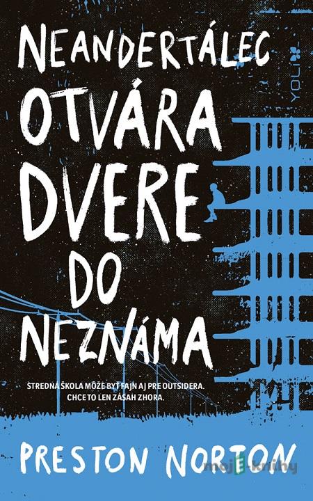 Neandertálec otvára dvere do neznáma - Preston Norton Neandertálec otvára dvere do neznáma - Preston Norton