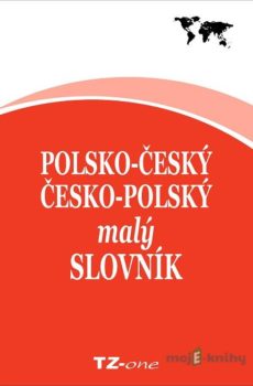 Polsko-český/ česko-polský malý slovník - Kolektiv autorů