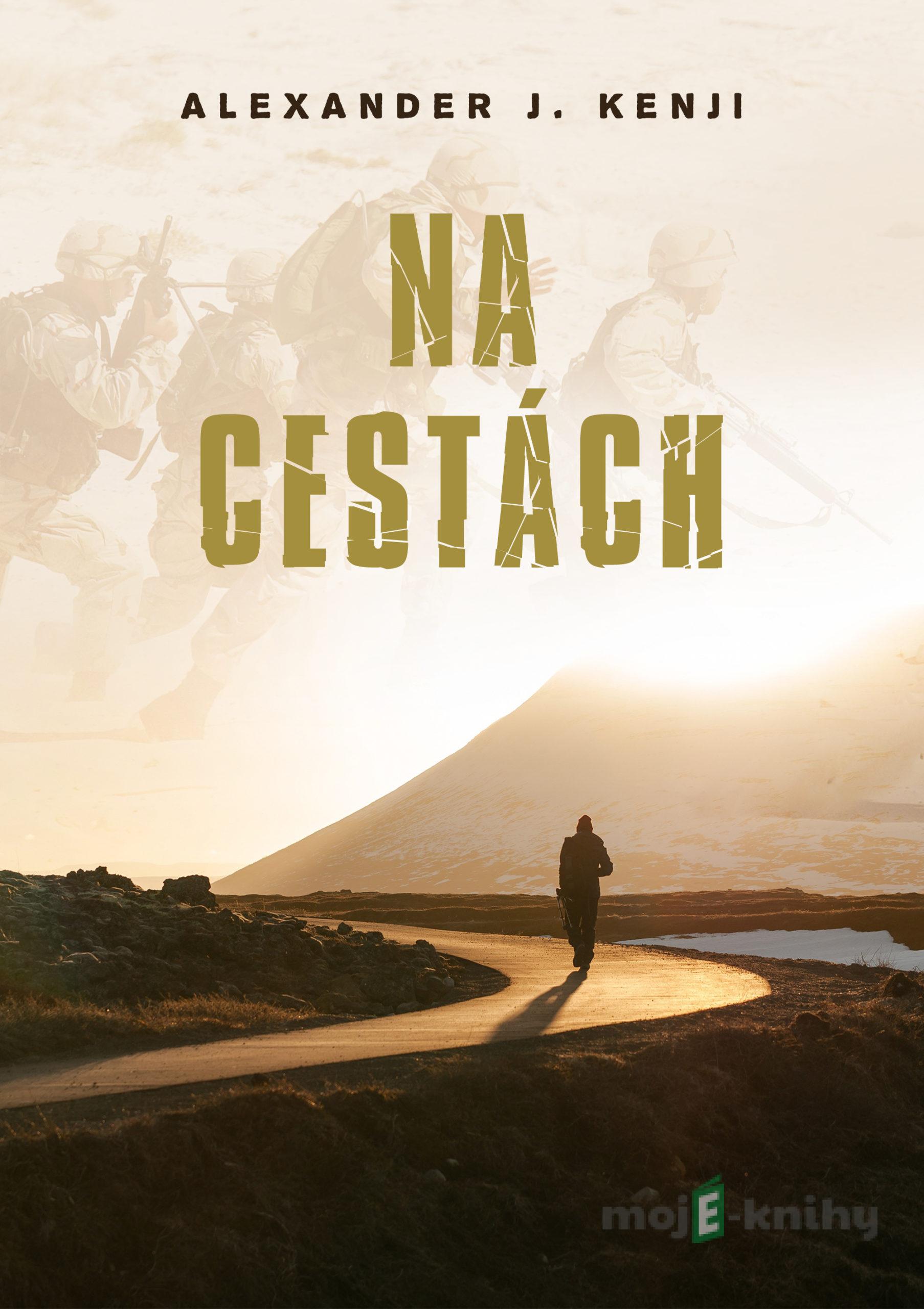 Na cestách - Alexander J. Kenji Na cestách - Alexander J. Kenji