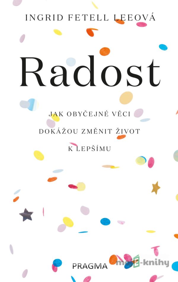 Radost - Ingrid Fetell Lee