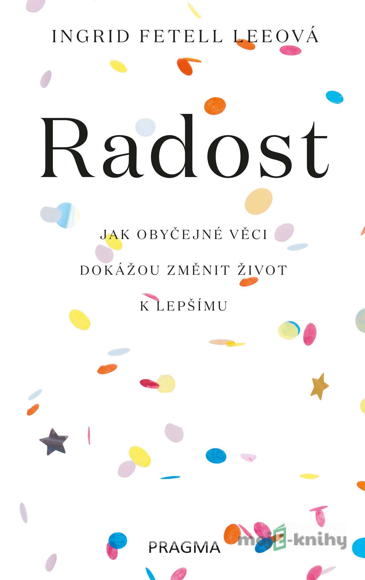 Radost - Ingrid Fetell Lee Radost - Ingrid Fetell Lee