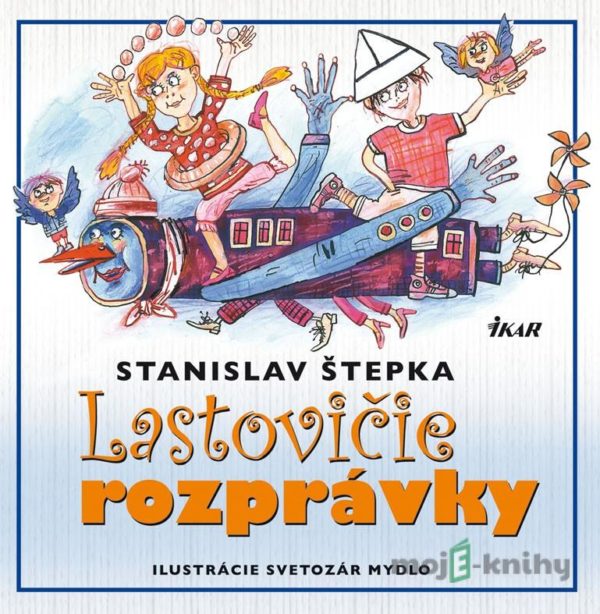 Lastovičie rozprávky - Stanislav Štepka