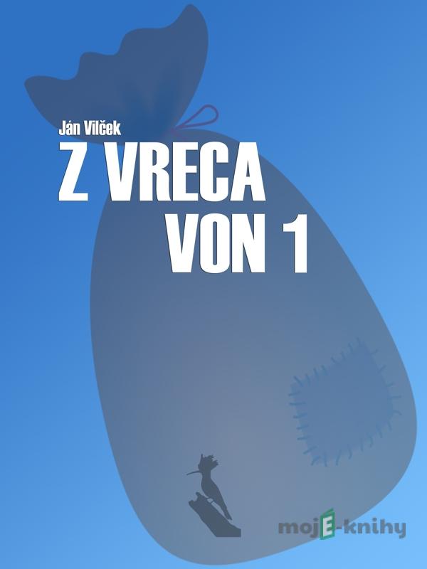 Z vreca von 1. - Ján Vilček Z vreca von 1. - Ján Vilček