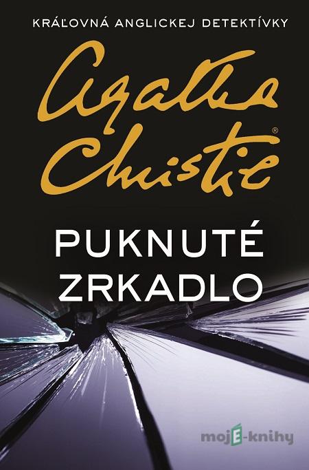 Puknuté zrkadlo - Agatha Christie Puknuté zrkadlo - Agatha Christie