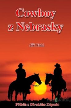 Cowboy z Nebrasky - Jiří Pichl