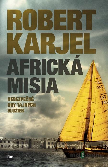 Africká misia - Robert Karjel Africká misia - Robert Karjel