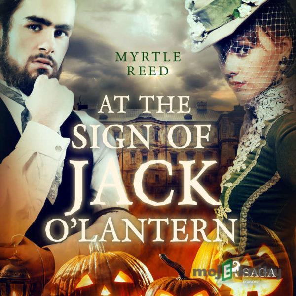 At The Sign of The Jack O'Lantern (EN) - Myrtle Reed