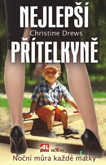 Nejlepší přítelkyně - Drew Christine Nejlepší přítelkyně - Drew Christine