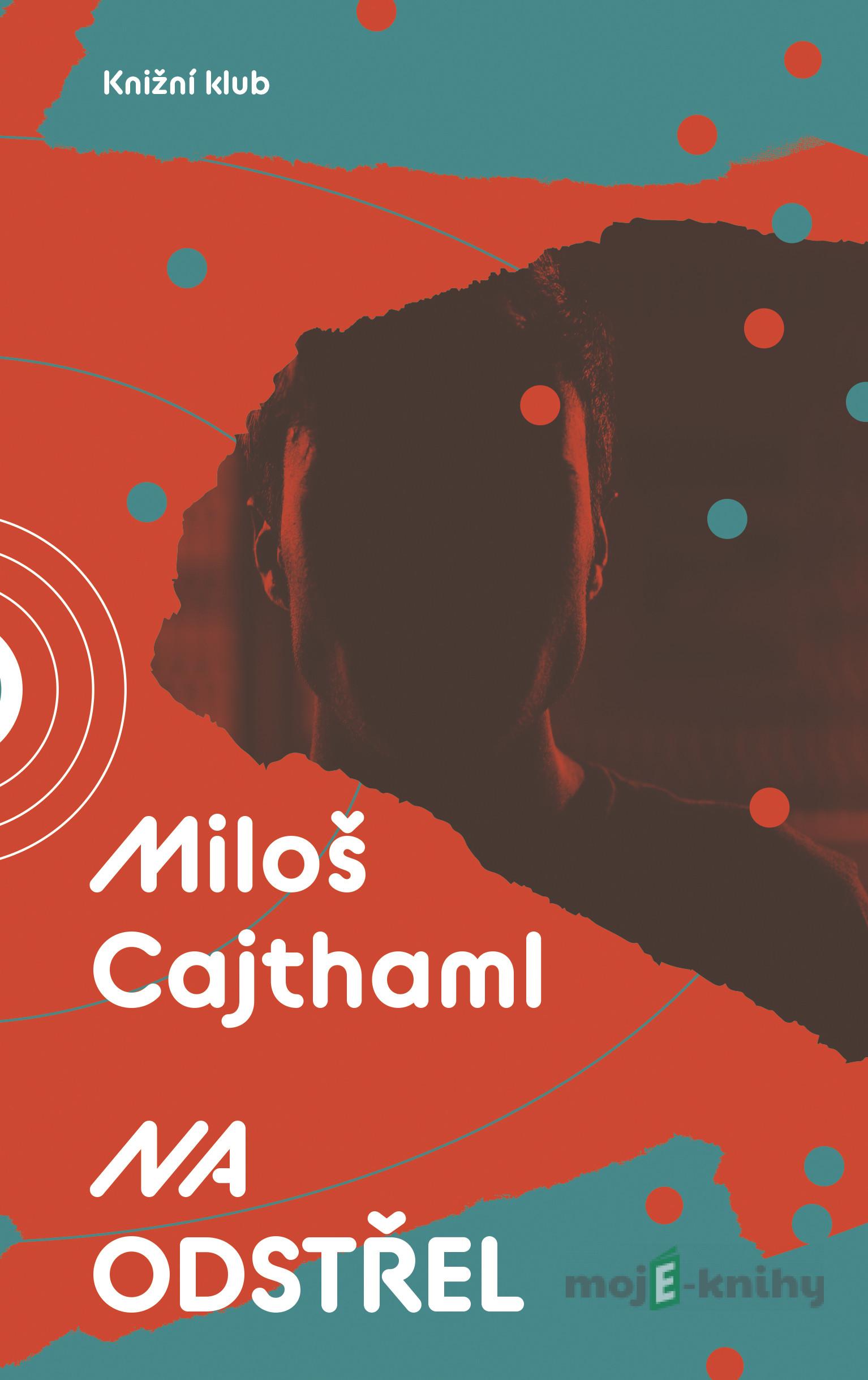 Na odstřel - Miloš Cajthaml Na odstřel - Miloš Cajthaml