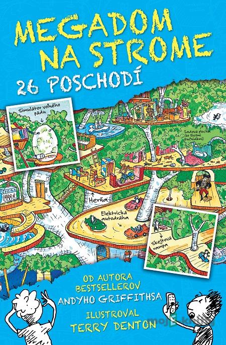 Megadom na strome. 26 poschodí - Andy Griffiths Megadom na strome. 26 poschodí - Andy Griffiths