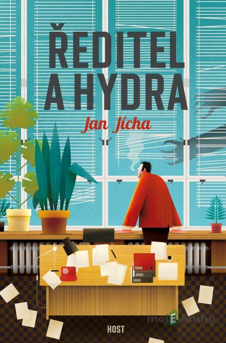Ředitel a hydra - Jan Jícha Ředitel a hydra - Jan Jícha