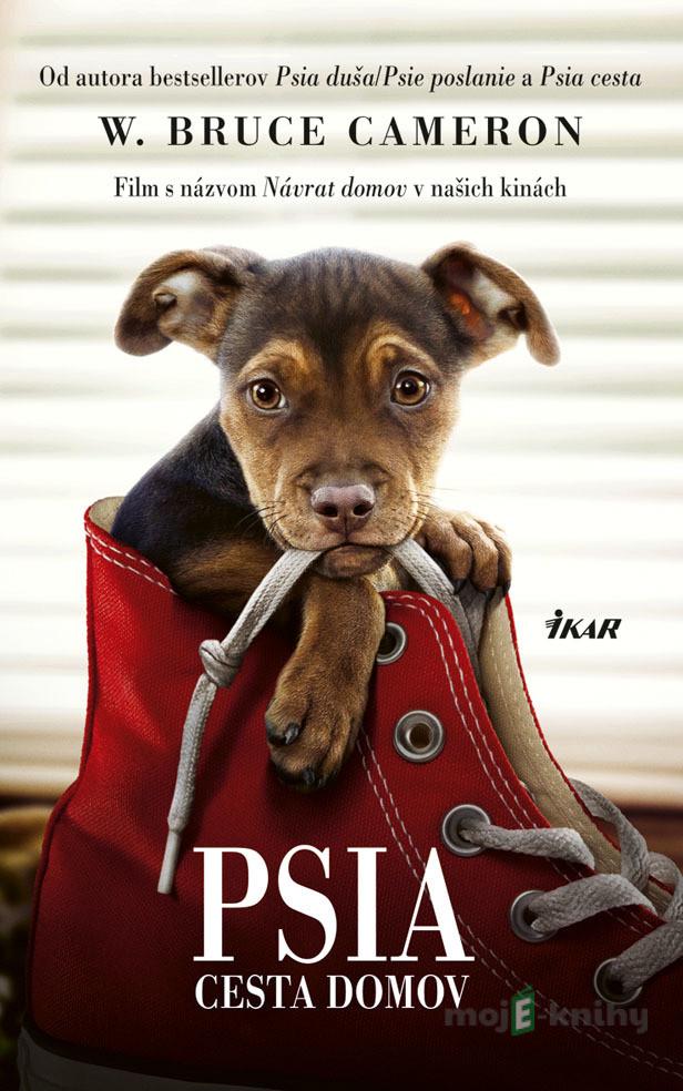 Psia cesta domov - Bruce W. Cameron Psia cesta domov - Bruce W. Cameron
