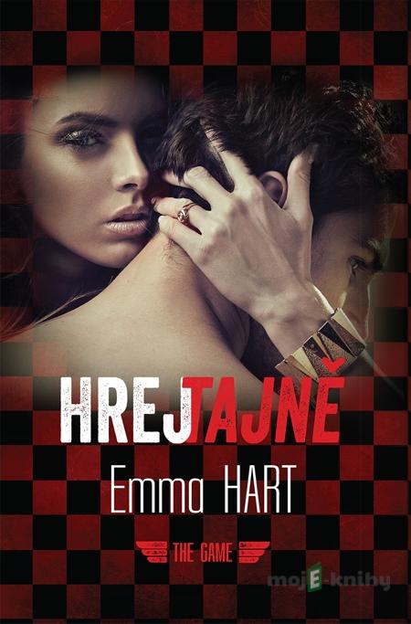 Hrej tajně - Emma Hart Hrej tajně - Emma Hart