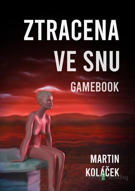 Ztracena ve snu - Martin Koláček Ztracena ve snu - Martin Koláček