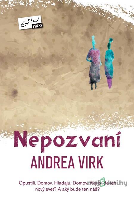 Nepozvaní - Andrea Virk Nepozvaní - Andrea Virk