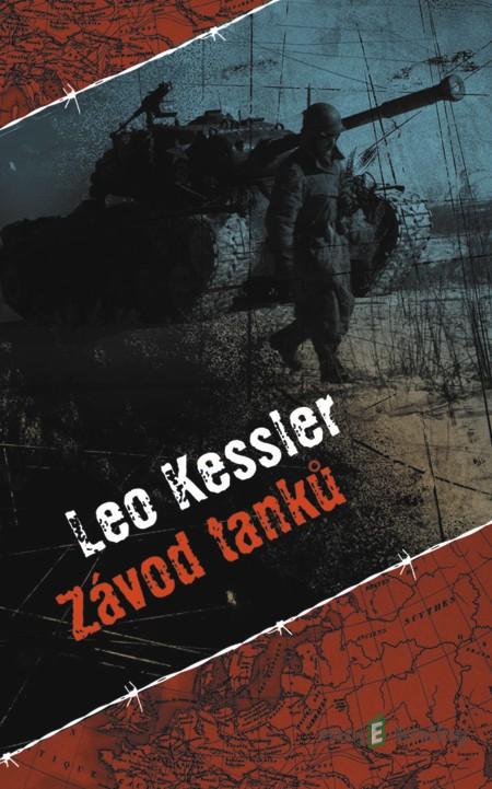 Závod tanků - Leo Kessler Závod tanků - Leo Kessler