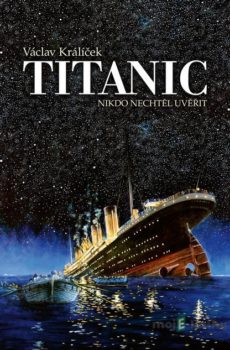 Titanic (Nikdo nechtěl uvěřit) - Václav Králíček