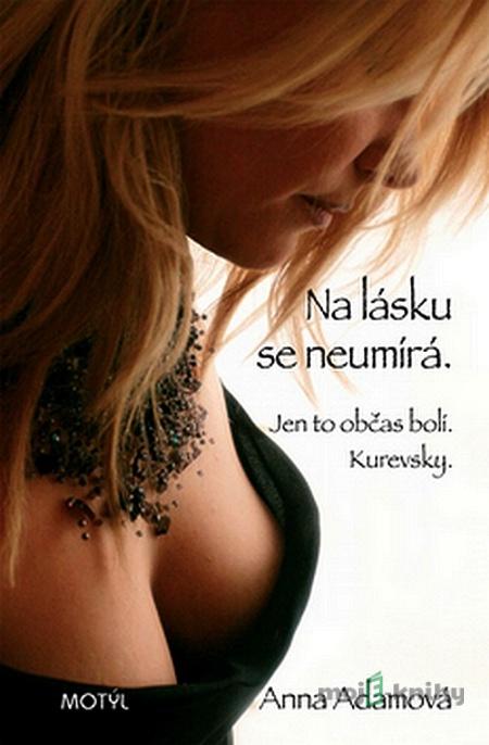 Na lásku se neumírá - Anna Adamová Na lásku se neumírá - Anna Adamová
