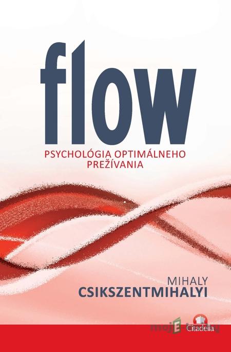 Flow - Mihaly Csikszentmihaly Flow - Mihaly Csikszentmihaly