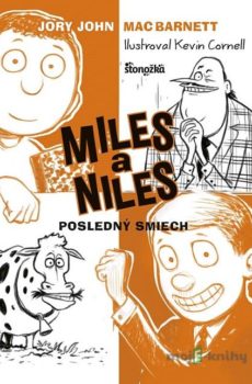 Miles a Niles 4: Posledný smiech - Jory John, Mac Barnett