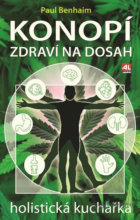 Konopí - zdraví na dosah - Paul Benhaim Konopí - zdraví na dosah - Paul Benhaim