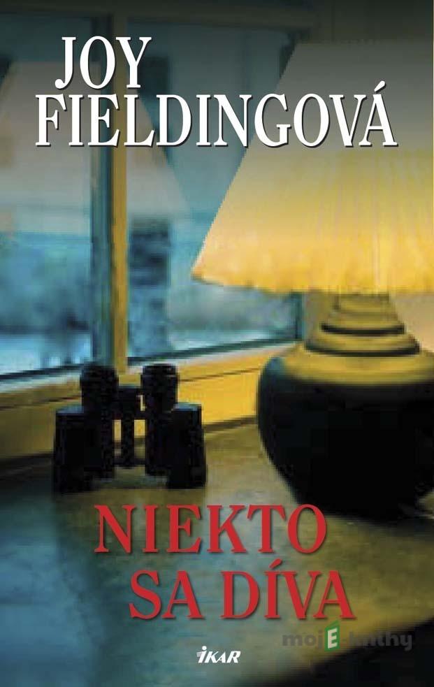 Niekto sa díva - Joy Fielding Niekto sa díva - Joy Fielding