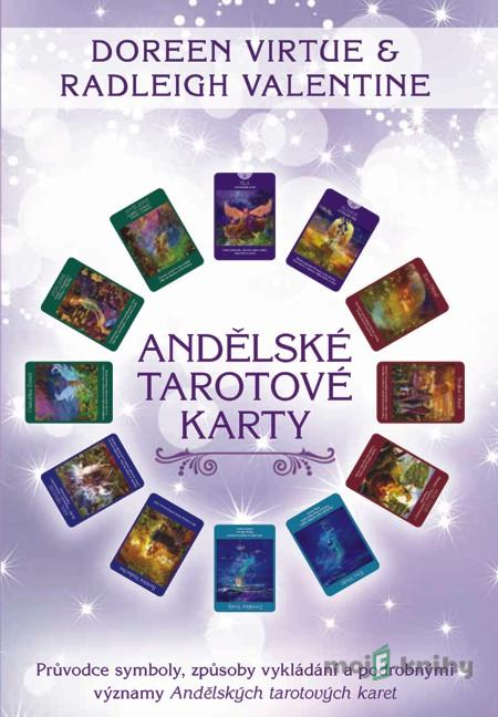 Andělské tarotové karty - Doreen Virtue, Radleigh Valentine Andělské tarotové karty - Doreen Virtue, Radleigh Valentine