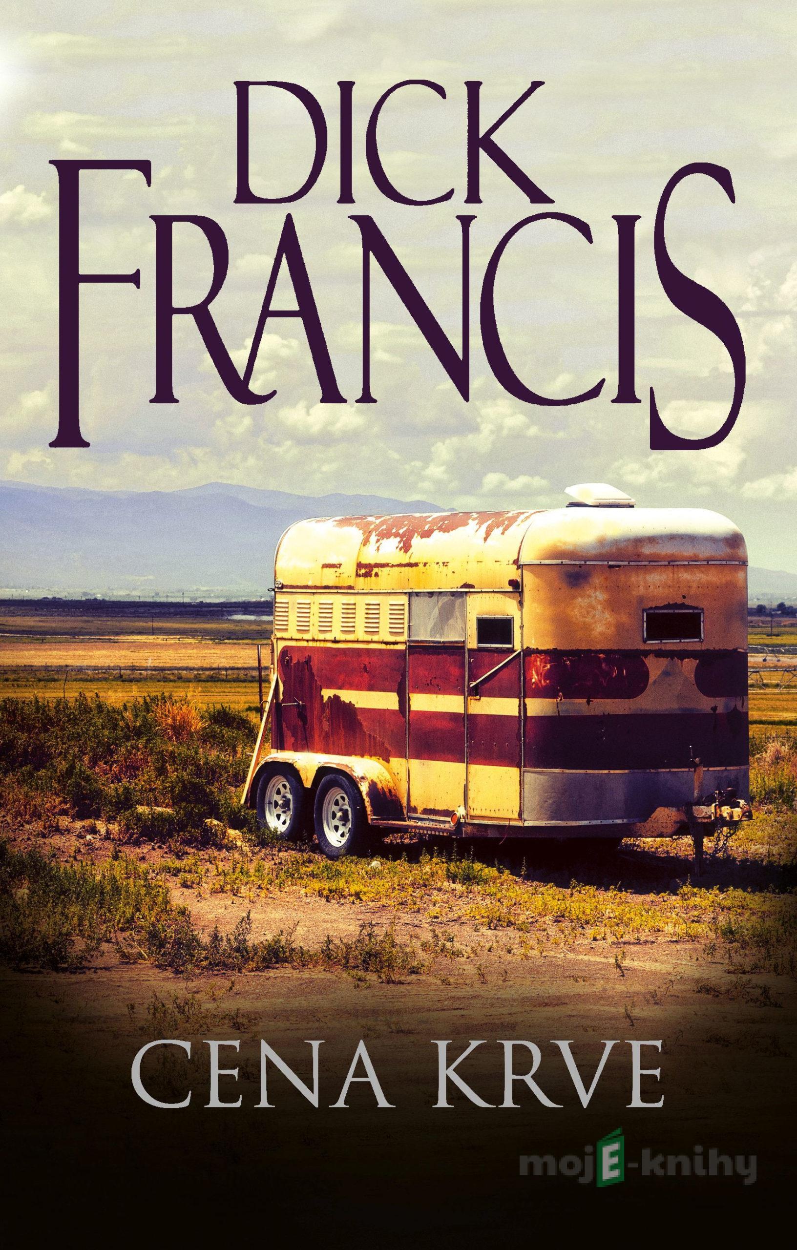 Cena krve - Dick Francis Cena krve - Dick Francis