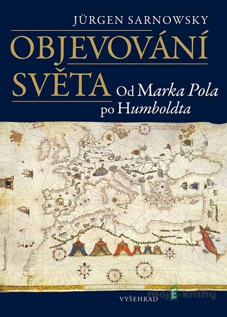 Objevování světa - Jürgen Sarnowsky Objevování světa - Jürgen Sarnowsky