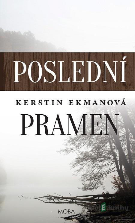 Poslední pramen - Kerstin Ekman Poslední pramen - Kerstin Ekman