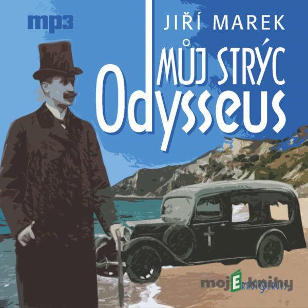 Můj strýc Odysseus - Jiří Marek