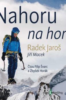 Nahoru na horu - Radek Jaroš,Jiří Macek