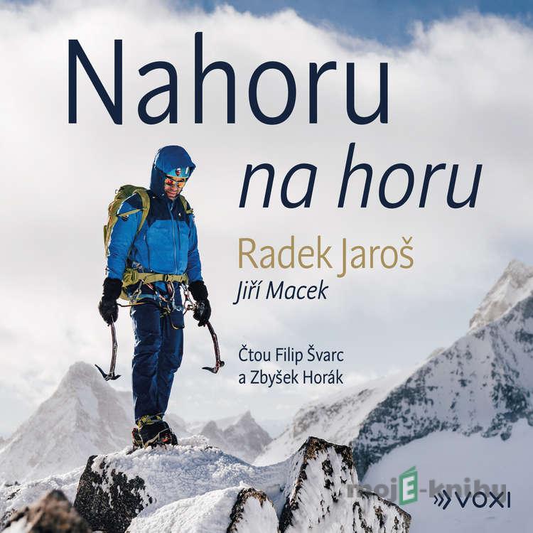 Nahoru na horu - Radek Jaroš,Jiří Macek Nahoru na horu - Radek Jaroš,Jiří Macek