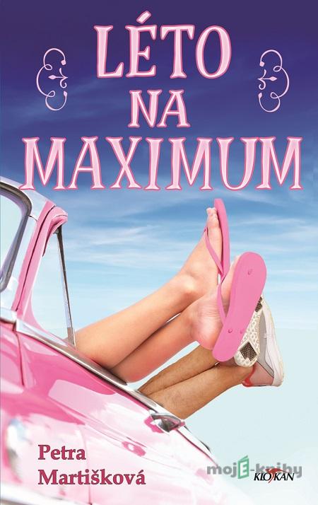 Léto na maximum - Petra Martišková Léto na maximum - Petra Martišková