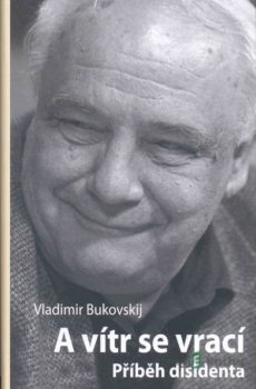 A vítr se vrací - Vladimir Bukovskij