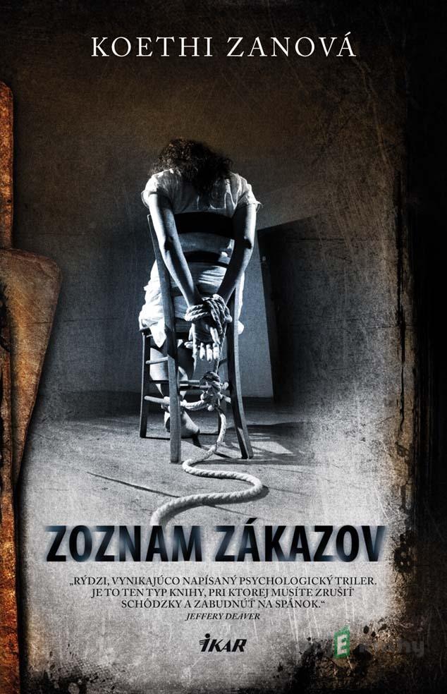 Zoznam zákazov - Koethi Zanová Zoznam zákazov - Koethi Zanová