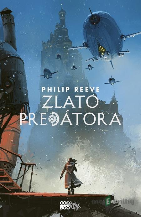 Zlato predátora - Philip Reeve Zlato predátora - Philip Reeve