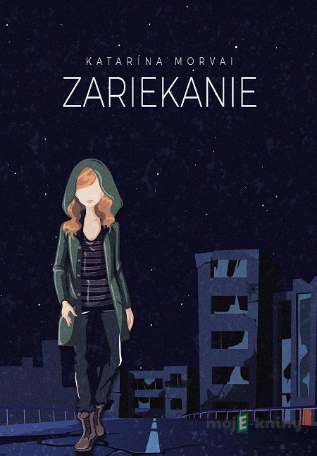 Zariekanie - Katarína Morvai Zariekanie - Katarína Morvai