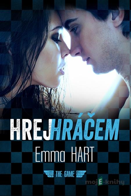 Hrej hráčem - Emma Hart Hrej hráčem - Emma Hart