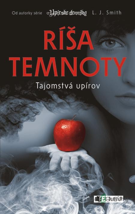 Ríša temnoty 1 – Tajomstvá upírov - L. J. Smith Ríša temnoty 1 – Tajomstvá upírov - L. J. Smith