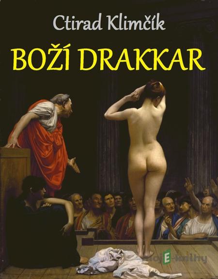 Boží drakkar - Ctirad Klimčík Boží drakkar - Ctirad Klimčík