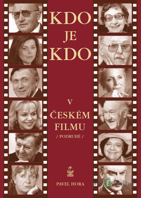 Kdo je kdo v českém filmu - Pavel Hora Kdo je kdo v českém filmu - Pavel Hora