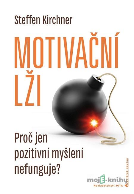 Motivační lži - Steff en Kirchner Motivační lži - Steff en Kirchner